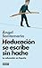 Heducación se escribe sin hache (Libros para entender la crisis): La educación en España (Spanish Edition)