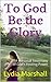 To God Be the Glory: A Personal Testimony of God's Healing Power