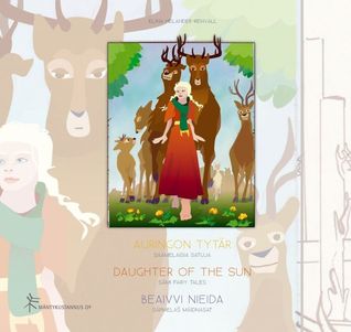 Auringon tytär ~ Daughter of the Sun ~ Beaivvi nieida