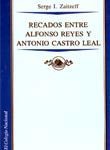 Recados entre Alfonso Reyes y Antonio Castro Leal