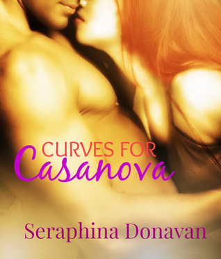 Curves for Casanova (Casanova Series, #1)