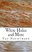 White Holes and More