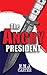 The Angry President (Presid...