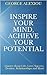 Inspire Your Mind, Achieve ...