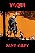 Yaqui by Zane Grey