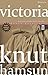 Victoria by Knut Hamsun Victoria by Knut Hamsun