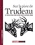Sur la piste de Trudeau (French Edition)