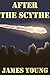 After the Scythe (Scythefall Book 1)