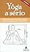 Yôga a sério