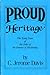 Proud Heritage: A COMPOSITE HISTORY OF THE EARLY YEARS OF THE ORDER OF THE PATRONS OF HUSBANDRY