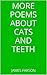 More Poems About Cats and T...