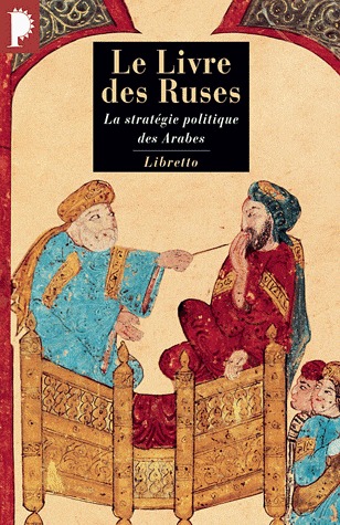 Le livre des ruses - La stratégie politique des Arabes (Paperback)