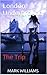 The Trip by Mark           Williams