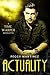 Actuality (Sage Hannigan Ti...
