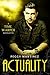 Actuality (Sage Hannigan Time Warper #2.4)