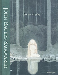 Det var en gång ... (John Bauers sagovärld, #1)