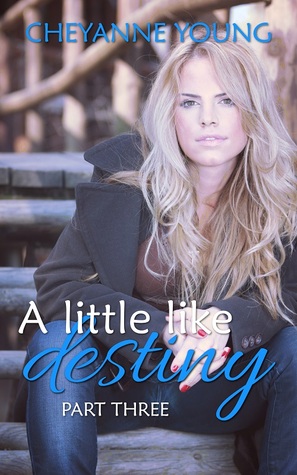A Little Like Destiny (Robin and Tyler, #3)