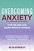Overcoming Anxiety by Helen Kennerley