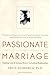 Passionate Marriage by David Schnarch