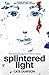 Splintered Light