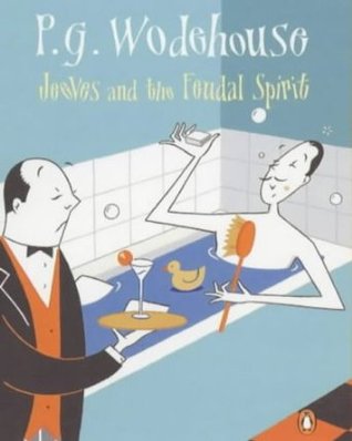 Jeeves and the Feudal Spirit
