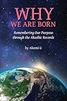 Why We Are Born: ...