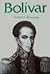 Bolivar by Donald E. Worcester