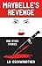 Maybelle's Revenge
