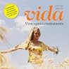 Vida - Vive apaixonadamente