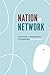 Nation as Network by Victoria Bernal