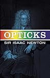 Opticks by Isaac Newton