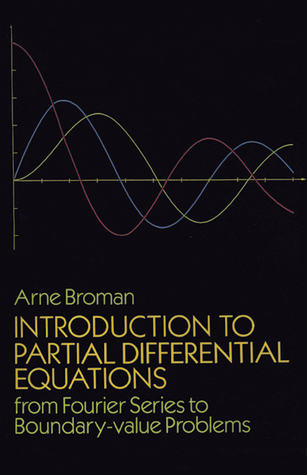 Introduction to Partial Differential Equations: From Fourier Series to Boundary-Value Problems (Paperback)