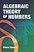 Algebraic Theory of Numbers...