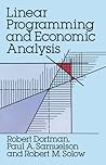 Linear Programming and Economic Analysis by Robert Dorfman
