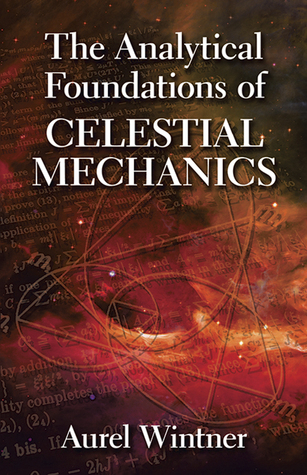 The Analytical Foundations of Celestial Mechanics (Dover Books on Physics)