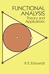 Functional Analysis: Theory and Applications (Dover Books on Mathematics) Functional Analysis: Theory and Applications (Dover Books on Mathematics)