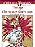 Creative Haven Vintage Christmas Greetings Coloring Book (Creative Haven Coloring Books)