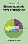 Theory of Electromagnetic Wave Propagation (Dover Books on Physics) Theory of Electromagnetic Wave Propagation (Dover Books on Physics)