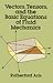Vectors, Tensors and the Ba...