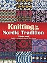 Knitting in the Nordic Tradition by Vibeke Lind