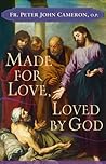 Made for Love, Loved by God Made for Love, Loved by God