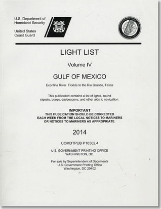 Light List: Gulf Of Mexico, Econfina River, Florida To The Rio Grande, Texas 2014 (Volume 4) (Light List, Vol.4: Gulf of Mexico, Econfina River, Florida to the Rio Grande, Texas (Volume 4))
