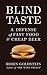Blind Taste: A Defense of F...