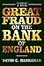 The Great Fraud on the Bank of England