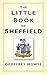 The Little Book of Sheffield