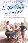 Is the Vicar in, Pet? by Barbara                Fox