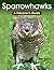 Sparrowhawks: A Falconer's ...