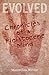 Evolved: Chronicles of a Pl...