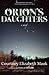 Orion's Daughters