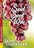 Sweet, Sweet Wine by Jaime Clevenger